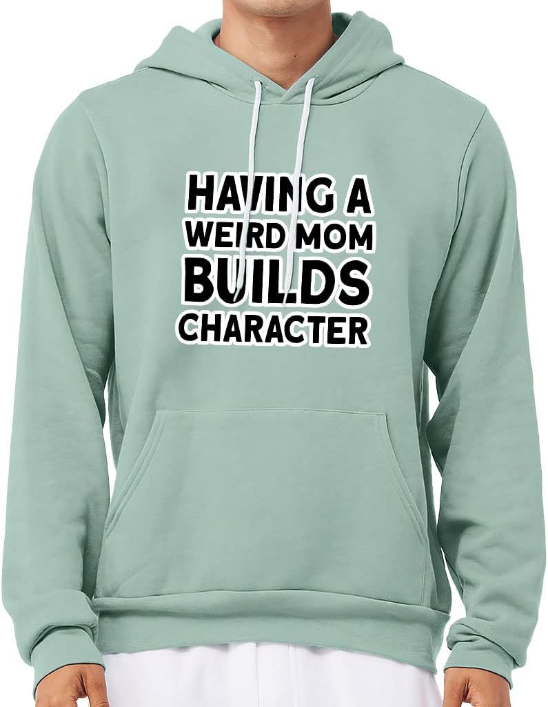 Having a Weird Mom Builds Character Sponge Fleece Hoodie - Cool Hoodie - Funny Hooded Sweatshirt - Image 5